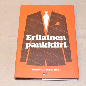 Reijo Setälä - Marko Erola Erilainen pankkiiri